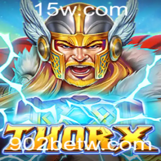 Explorando o Mundo de ThorX: Aventuras e Estratégias no Universo de 902bet